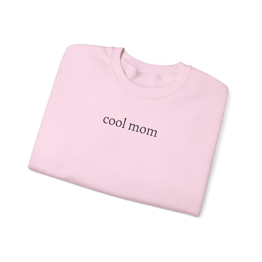 Cool Mom Sweatshirt - Perfect Gift for Mother's Day, Cool Moms, Cozy Style