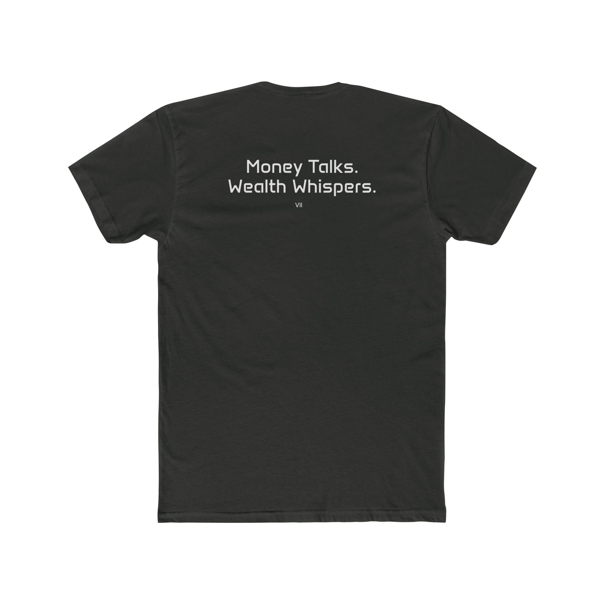 Wealth Is Silent Tee